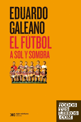 Portada del libro El fútbol a sol y sombra